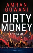 Cover-Bild zum Titel 'Dirty Money' von 'Amran Gowani'
