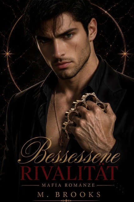 Besessene Rivalität: Mafia Romanze - M. Brooks