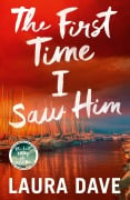 Cover-Bild zum Titel 'The First Time I Saw Him' von 'Laura Dave'