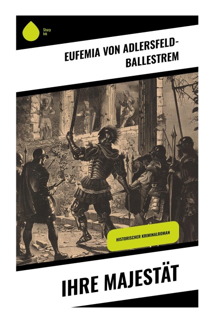 Ihre Majestät - Eufemia Adlersfeld-Ballestrem