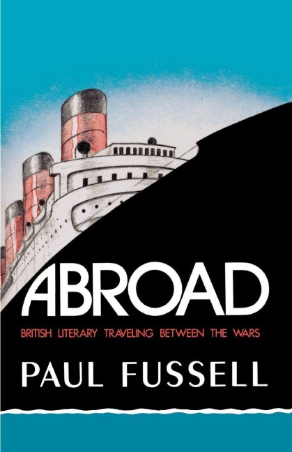 Abroad - Paul Fussell