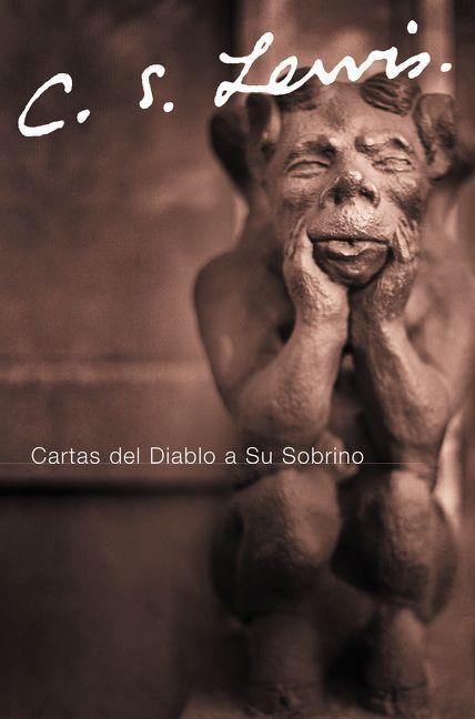 Cartas del Diablo a Su Sobrino - C S Lewis