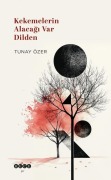 Cover-Bild zum Titel 'Kekemelerin Alacagi Var Dilden' von 'Tunay Özer'