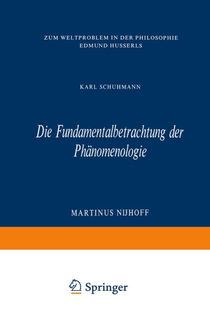 Die Fundamentalbetrachtung der Phänomenologie - Karl Schuhmann