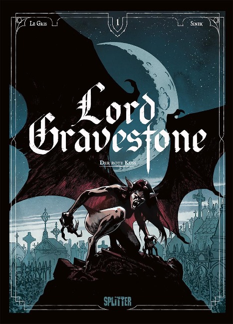 Lord Gravestone. Band 1 - Jérôme Le Gris