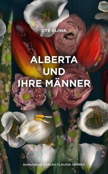 Alberta und ihre Männer - Ute Gliwa