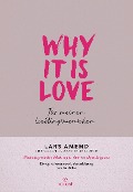 Cover-Bild zum Titel 'Why it is Love' von 'Lars Amend'