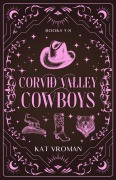 Cover-Bild zum Titel 'Corvid Valley Cowboys: Books 5-8' von 'Kat Vroman'