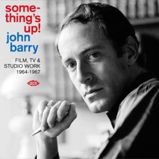 Something's Up! Film,TV & Studio Work 1964-1967 - John Barry