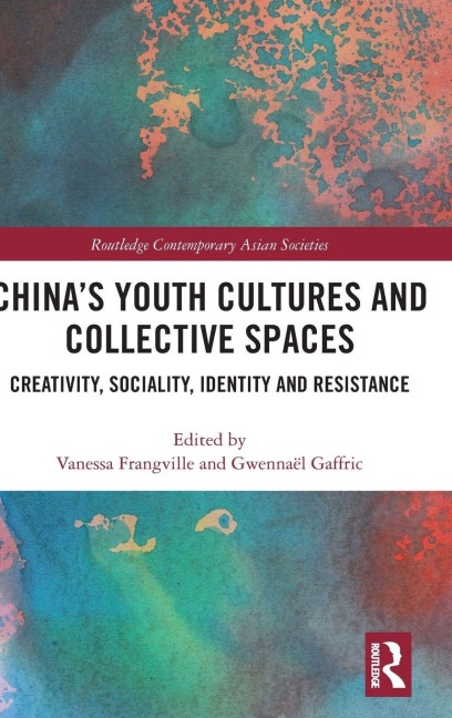 China's Youth Cultures and Collective Spaces - 