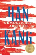 Cover-Bild zum Titel 'Unmöglicher Abschied' von 'Han Kang'