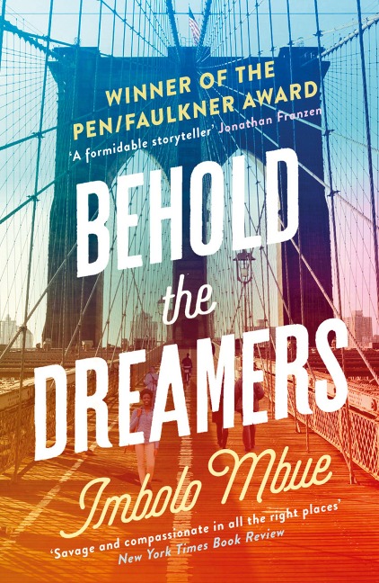 Behold the Dreamers - Imbolo Mbue