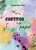 Cover-Bild zum Titel 'Cortitos y al papel' von 'Romina Mariel Bruno'