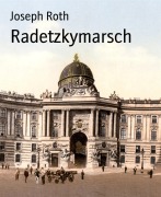 Cover-Bild zum Titel 'Radetzkymarsch' von 'Joseph Roth'