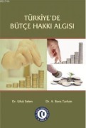 Cover-Bild zum Titel 'Türkiyede Bütce Hakki Algisi' von 'Ufuk Selen, A. Bora Tarhan'