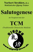 Cover-Bild zum Titel 'Salutogenese im Vergleich mit der TCM (Traditionelle Chinesische Medizin)' von 'Norbert Strehlow'