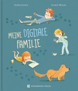 Cover-Bild zum Titel 'Meine digitale Familie' von 'Amélie Javaux'