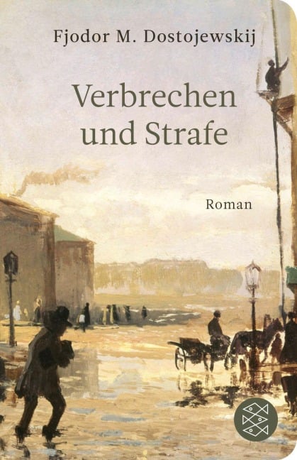 Verbrechen und Strafe - Fjodor M. Dostojewskij