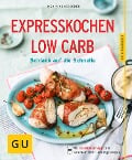 Cover-Bild zum Titel 'Expresskochen Low Carb' von 'Inga Pfannebecker'
