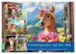 Fenstergucker auf der Alm. Lustige Tiere im Sommer auf dem Bergbauernhof (Wandkalender 2025 DIN A2 quer), CALVENDO Monatskalender - Rose Hurley