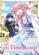 Cover-Bild zum Titel '7th Time Loop: The Villainess Enjoys a Carefree Life Married to Her Worst Enemy! (Manga), Band 04 (deutsche Ausgabe)' von 'Touko Amekawa'