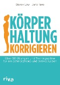 Cover-Bild zum Titel 'Körperhaltung korrigieren' von 'Steven Low, Jarlo Ilano'
