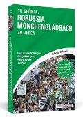 111 Gründe, Borussia Mönchengladbach zu lieben - Sebastian Dalkowki