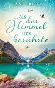 Cover-Bild zum Titel '...als der Himmel uns berührte' von 'Jani Friese'