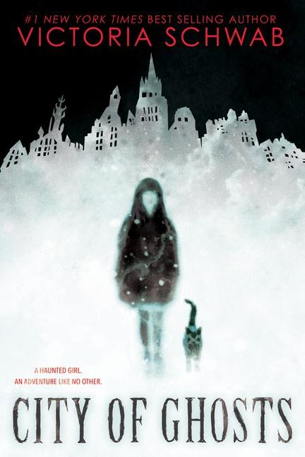 City of Ghosts - Victoria Schwab, V E Schwab