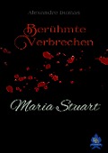Cover-Bild zum Titel 'Maria Stuart' von 'Alexandre Dumas'