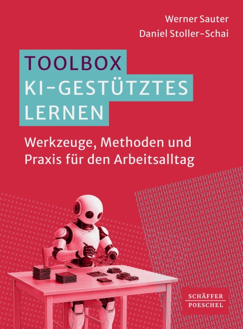 Toolbox KI-gestütztes Lernen - Werner Sauter, Daniel Stoller-Schai