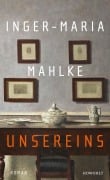 Cover-Bild zum Titel 'Unsereins' von 'Inger-Maria Mahlke'