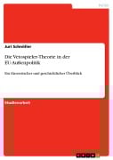 Cover-Bild zum Titel 'Die Vetospieler-Theorie in der EU-Außenpolitik' von 'Juri Schnöller'