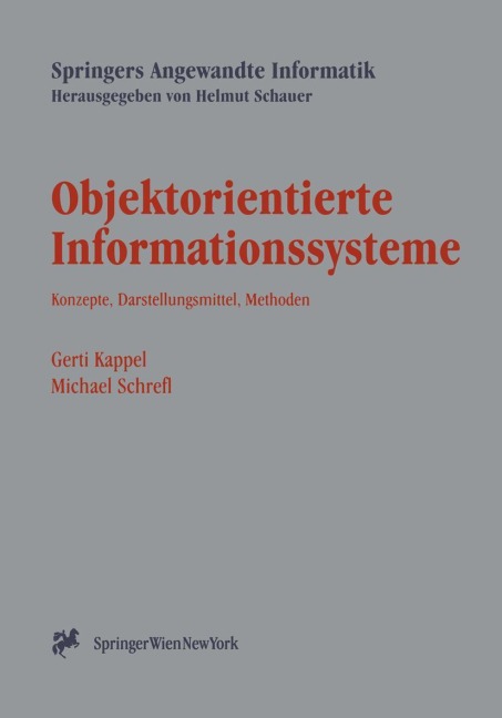 Objektorientierte Informationssysteme - Michael Schrefl, Gerti Kappel