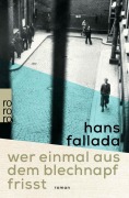 Cover-Bild zum Titel 'Wer einmal aus dem Blechnapf frisst' von 'Hans Fallada'
