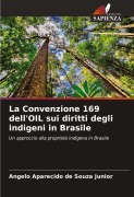 Cover-Bild zum Titel 'La Convenzione 169 dell'OIL sui diritti degli indigeni in Brasile' von 'Angelo Aparecido de Souza Junior'