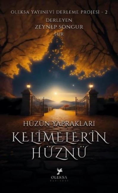 Hüzün Yapraklari Kelimelerin Hüznü - Zeynep Songur