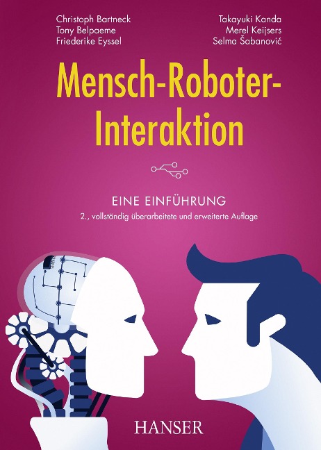 Mensch-Roboter-Interaktion - Christoph Bartneck, Selma Sabanovic, Tony Belpaeme, Merel Keijsers, Takayuki Kanda