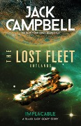 Cover-Bild zum Titel 'The Lost Fleet: Outlands - Implacable' von 'Jack Campbell'