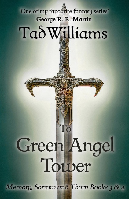 To Green Angel Tower - Tad Williams