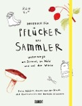 Cover-Bild zum Titel 'Handbuch für Pflücker und Sammler' von 'Erica Bakker, Ellen Broek, Ellen van den Broek'