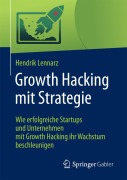 Cover-Bild zum Titel 'Growth Hacking mit Strategie' von 'Hendrik Lennarz'