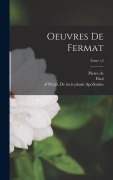 Cover-Bild zum Titel 'Oeuvres de Fermat; Tome t.2' von 'Pierre De Fermat, Paul Tannery, Charles Henry'