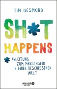 Cover-Bild zum Titel 'Shit happens' von 'Tim Desmond'