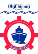 Cover-Bild zum Titel 'Blijf bij mij (De LOVE boot, #2)' von 'Corina Dekker'