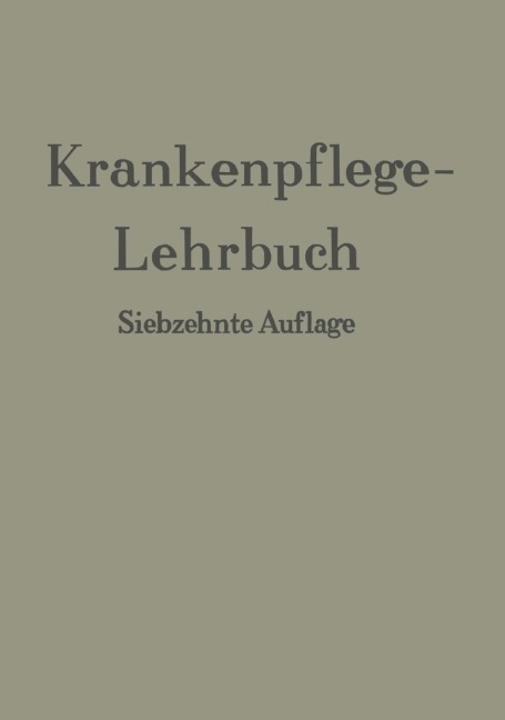 Krankenpflege-Lehrbuch - Erich Braemer, Hans Freiherr Von Kress, G. Seefisch