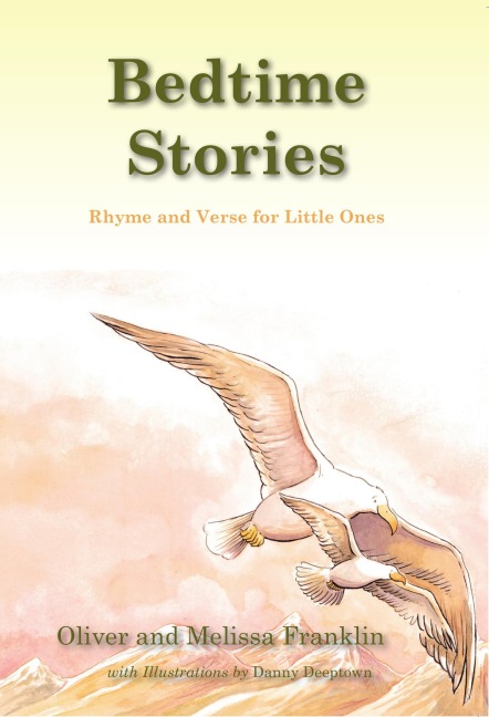 Bedtime Stories Rhyme and Verse for Little Ones - Oliver Franklin, Melissa Franklin