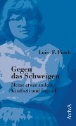 Cover-Bild zum Titel 'Gegen das Schweigen' von 'Luise F. Pusch'