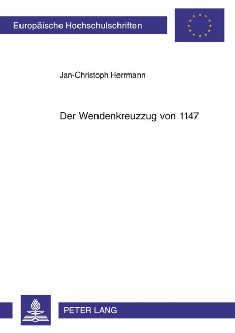 Der Wendenkreuzzug von 1147 - Jan-Christoph Herrmann