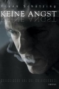 Cover-Bild zum Titel 'Keine Angst' von 'Frank Schätzing'